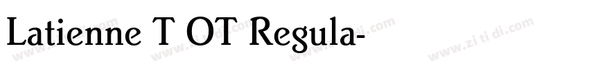 Latienne T OT Regula字体转换 Latienne T OT Regula字体转换